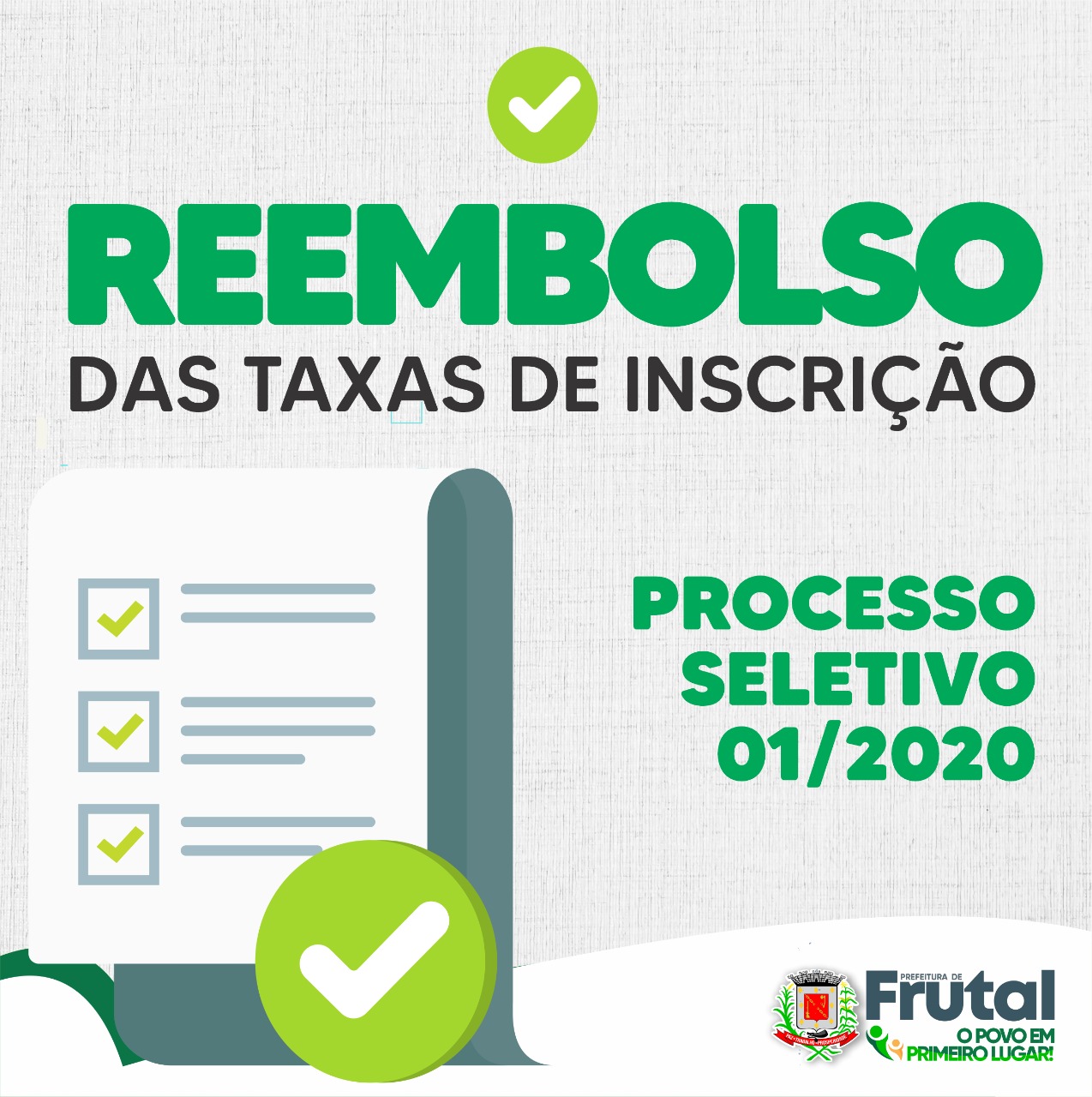 PREFEITURA DE FRUTAL COMEÇARÁ A FAZER O REEMBOLSO DAS TAXAS DE INSCRIÇÃO DO PROCESSO SELETIVO 01/2020 QUE NÃO SERÁ MAIS REALIZADO