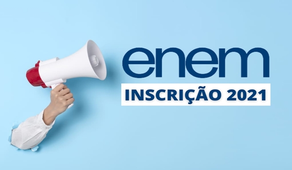 INSCRIÇÕES PARA O ENEM 2021 TERMINAM HOJE