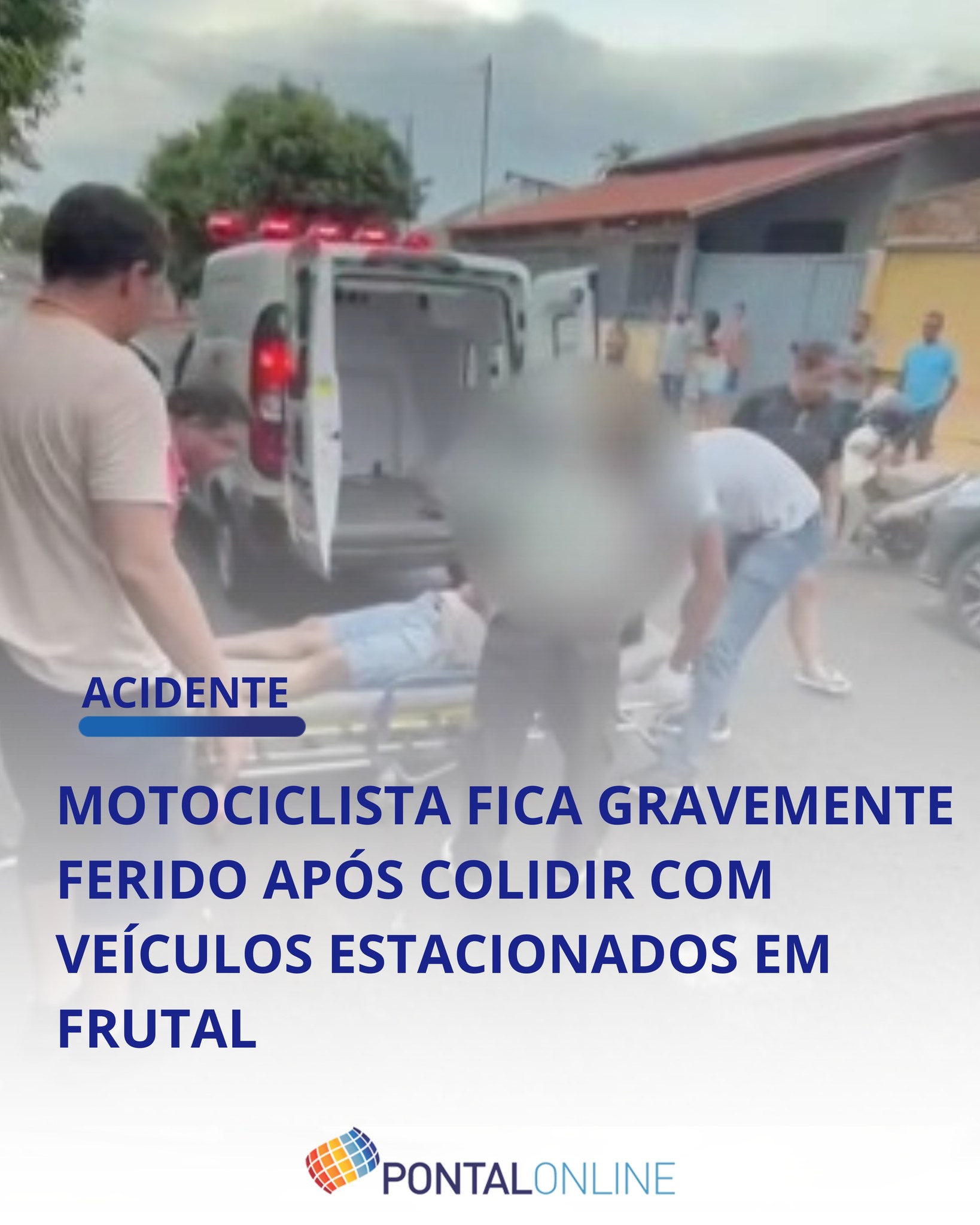 MOTOCICLISTA FICA GRAVEMENTE FERIDO APÓS PERDER CONTROLE E COLIDIR COM VEÍCULOS NA RUA UBERLÂNDIA, EM FRUTAL; VÍTIMA É ENCAMINHADA AO HOSPITAL FREI GABRIEL