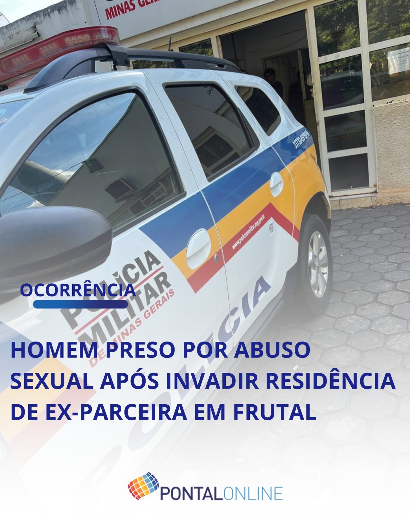 HOMEM É PRESO APÓS INVADIR CASA E COMETER ABUSO SEXUAL CONTRA JOVEM EM FRUTAL