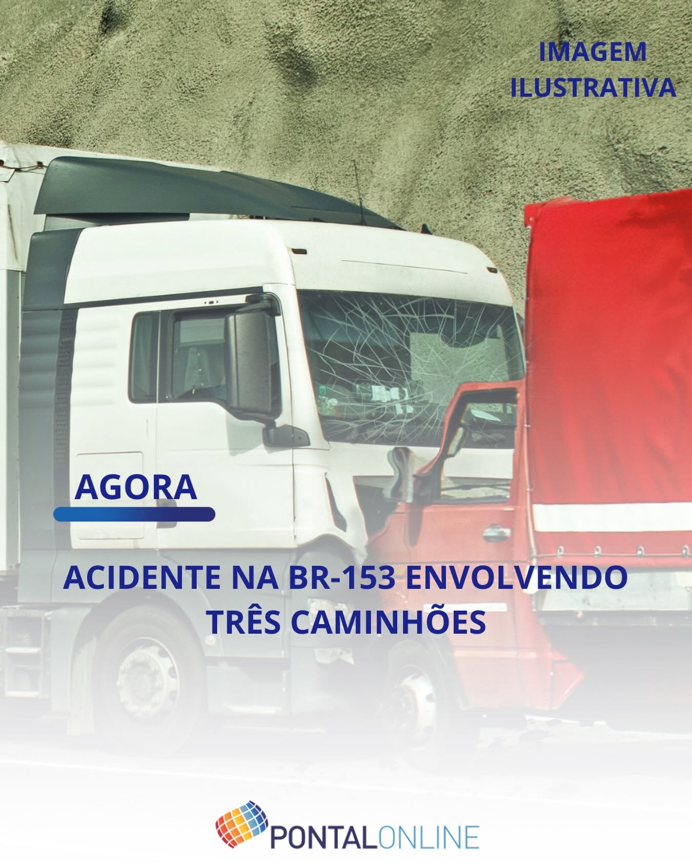 ACIDENTE ENVOLVENDO TRÊS CAMINHÕES DEIXA TRÂNSITO LENTO NA BR-153