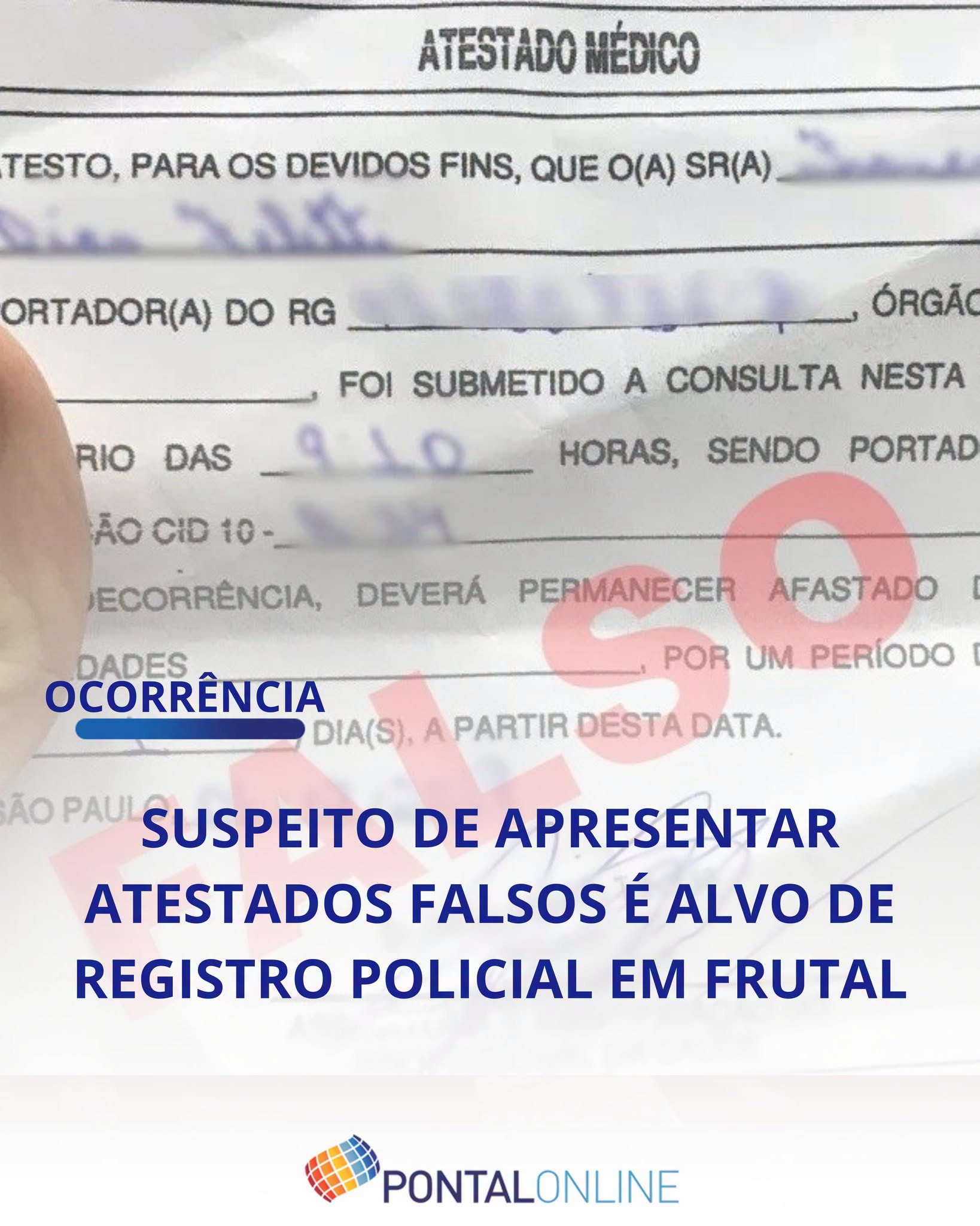 TRABALHADOR É SUSPEITO DE APRESENTAR ATESTADOS MÉDICOS FALSOS EM FRUTAL