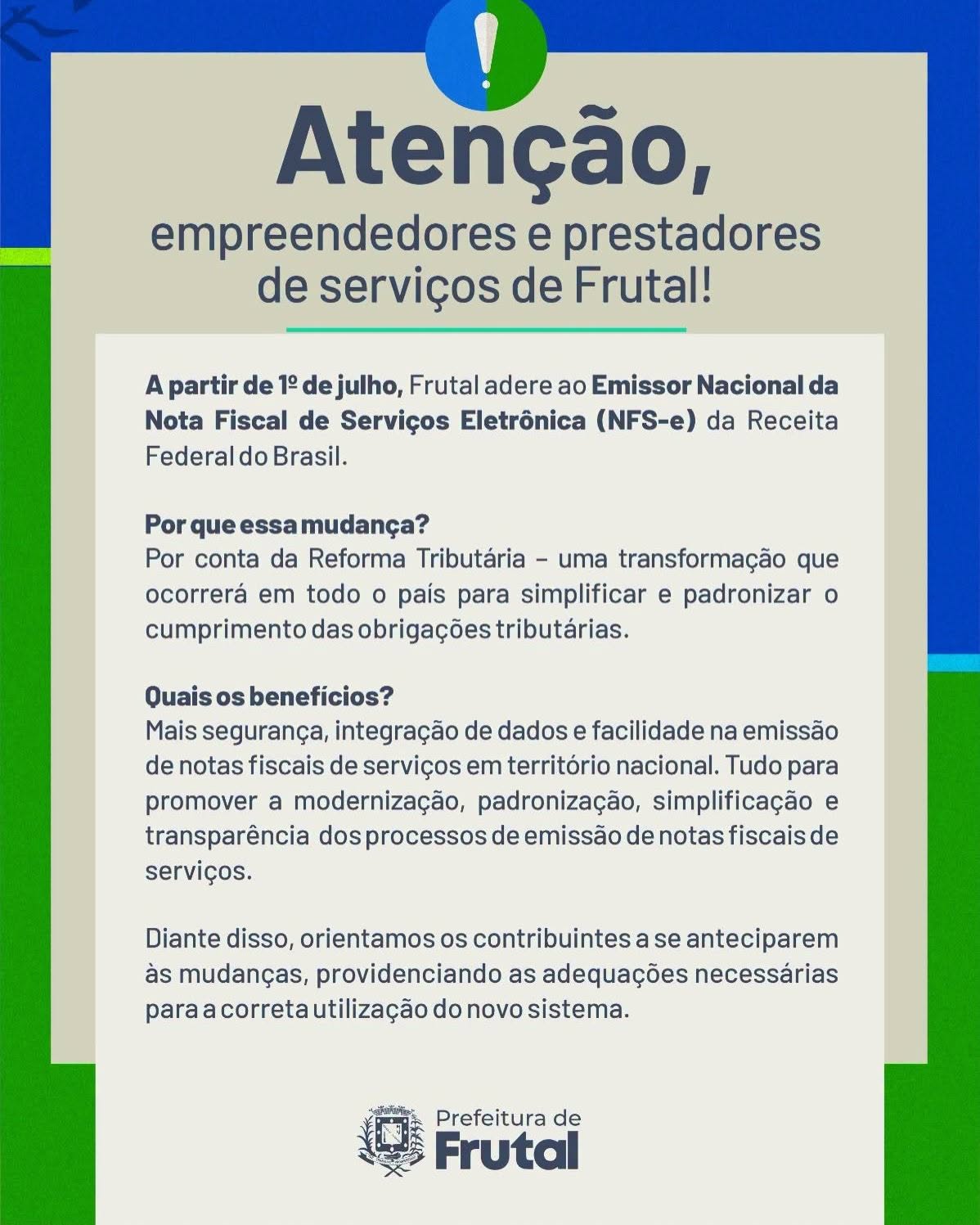 FRUTAL ADERE AO EMISSOR NACIONAL DA NOTA FISCAL DE SERVIÇOS A PARTIR DE 1º DE JULHO