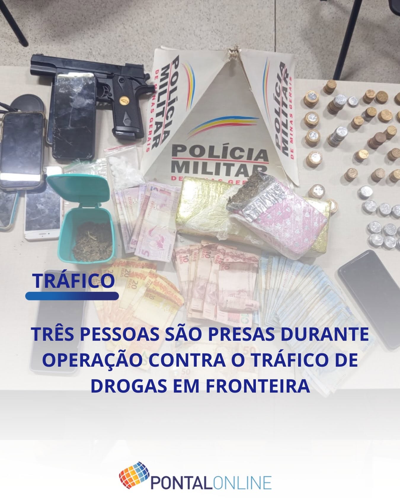 TRÊS PESSOAS SÃO PRESAS EM OPERAÇÃO CONTRA O TRÁFICO DE DROGAS EM FRONTEIRA
