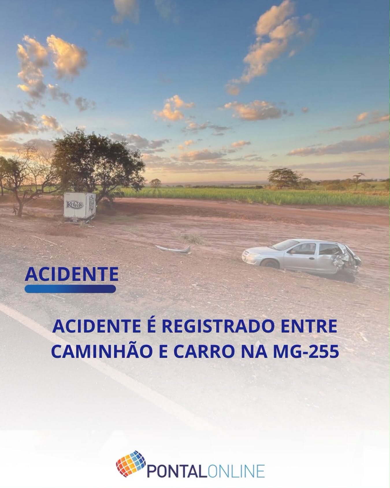 COLISÃO ENTRE CAMINHÃO E CARRO É REGISTRADA NA MG-255, EM ITAPAGIPE