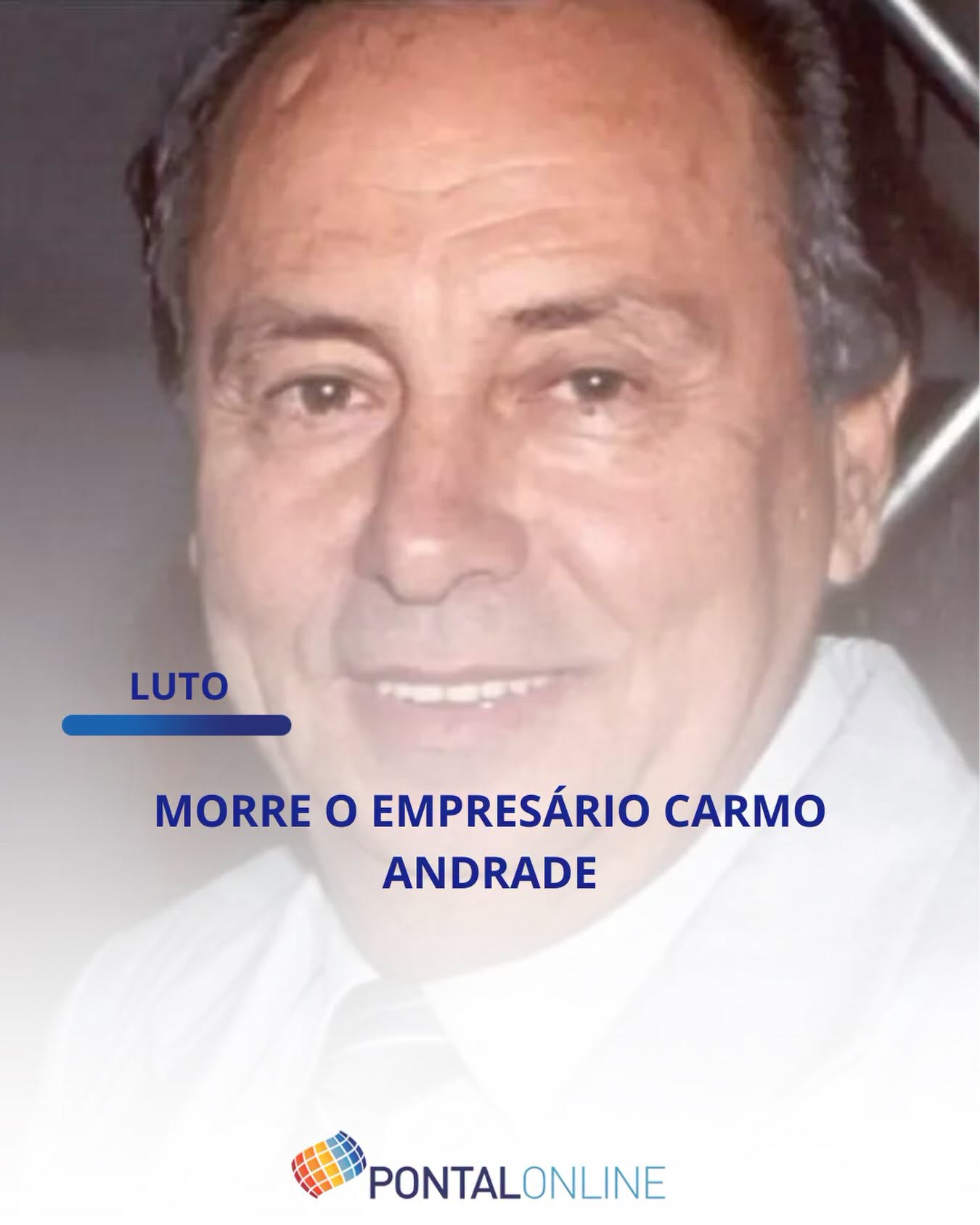 MORRE AOS 83 ANOS O EMPRESÁRIO CARMO ANDRADE, FUNDADOR DA CONSTRULAR EM FRUTAL